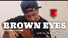 Brown Eyes X Cover By Justin Vasquez